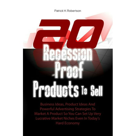 20 Recession-Proof Products To Sell - eBook
