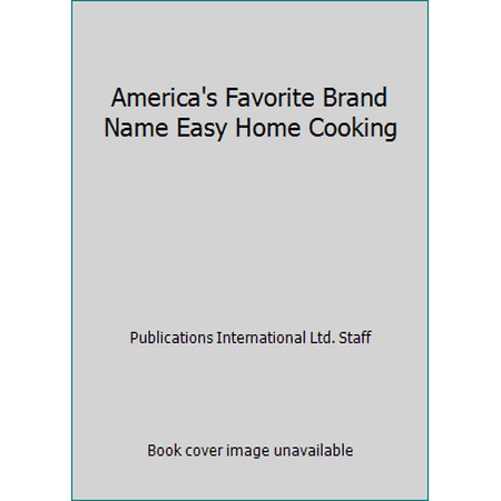 America's Favorite Brand Name Easy Home Cooking, Used [Hardcover]