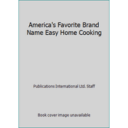 America's Favorite Brand Name Easy Home Cooking, Used [Hardcover]