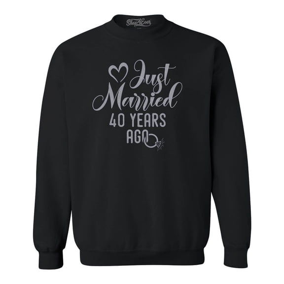 Shop4Ever Men's Just Married 40 Years Ago 40th Wedding Anniversary Crewneck Sweatshirt XXXX-Large Black
