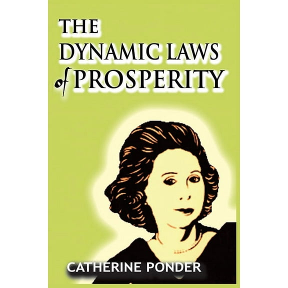 The Dynamic Laws of Prosperity, (Paperback)