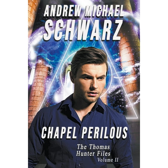 Thomas Hunter Files Chapel Perilous, Book 2, (Paperback)