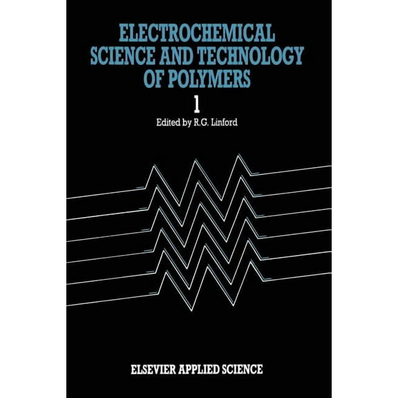 Electrochemical Science and Technology of Polymers--1, (Paperback)