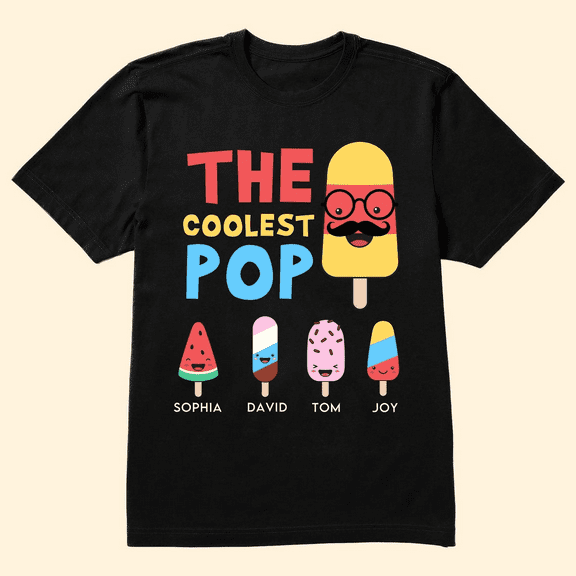 The Coolest Pop Shirt Personalized Tshirt Fathers Day Gift for Grandpa or Dad