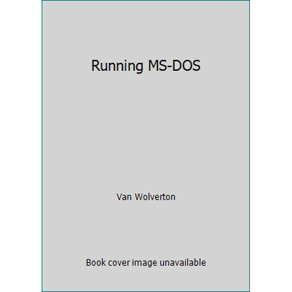 Pre-Owned Running MS-DOS (Paperback) 1556153376 9781556153372