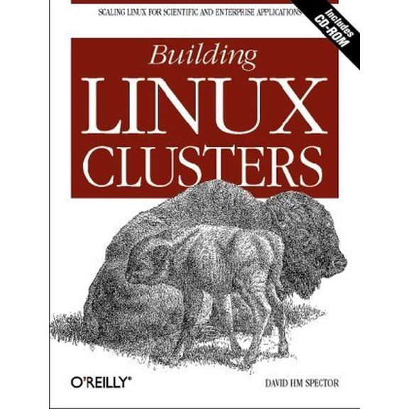 Pre-Owned Building Linux Clusters, 9781565926257, 1565926250, Paperback, 1 edition