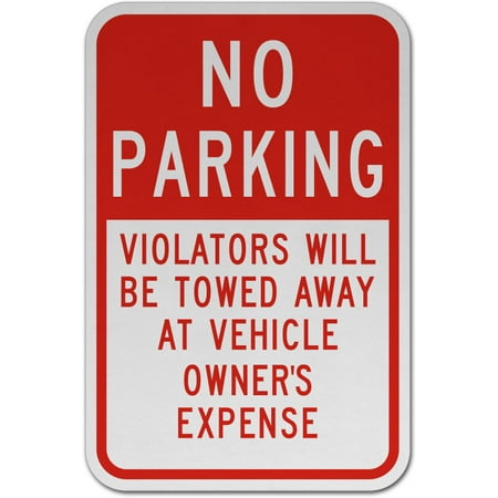 Towed Parking Sign - Traffic Signs - No Parking Violators Towed Away Sign 12 x 8 Aluminum Sign Street Weather Approved Sign 0.04 Thickness 0.04 Thickness