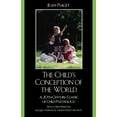 thumbnail image 1 of Pre-Owned The Child's Conception of the World: A 20th-Century Classic of Child Psychology (Paperback) 0742559513 9780742559516, 1 of 2