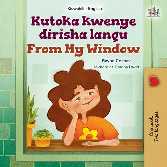 Swahili English Bilingual Collection From My Window (Swahili English Bilingual Kids Book), (Paperback)