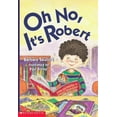 thumbnail image 1 of Pre-Owned Oh No, It's Robert (Paperback) 0439235448 9780439235440, 1 of 1