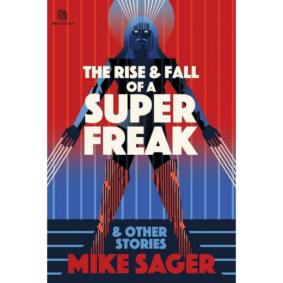 The Rise and Fall of a Super Freak: And Other True Stories of Black Men Who Made History