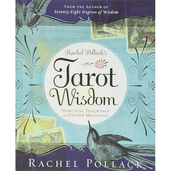 Pre-Owned Rachel Pollack's Tarot Wisdom: Spiritual Teachings and Deeper Meanings (Paperback) 0738713090 9780738713090