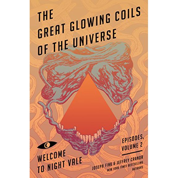 Pre-Owned The Great Glowing Coils of the Universe: Welcome to Night Vale Episodes, Volume 2 (Paperback) 0062468634 9780062468635