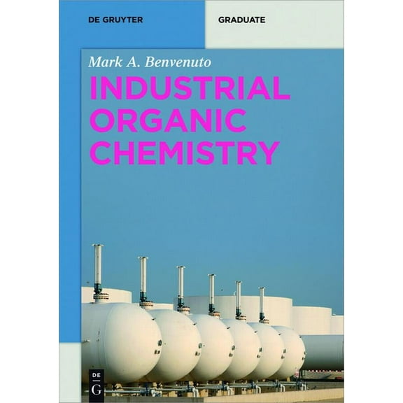 de Gruyter Textbook Industrial Organic Chemistry, (Paperback)