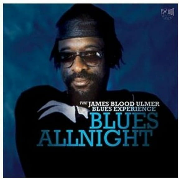 James Blood Ulmer - Blues All Night - Blues - CD