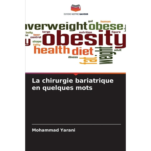 La chirurgie bariatrique en quelques mots, (Paperback)