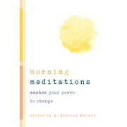 Morning Meditations: Awaken Your Power to Change (Paperback)