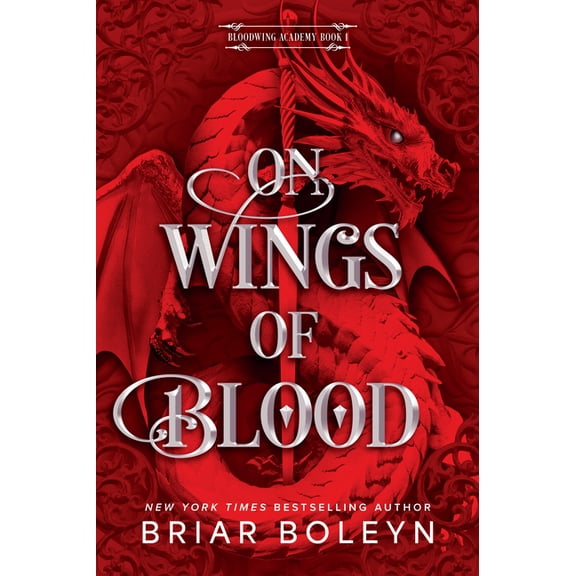 Bloodwing Academy On Wings of Blood, Book 1, (Paperback)