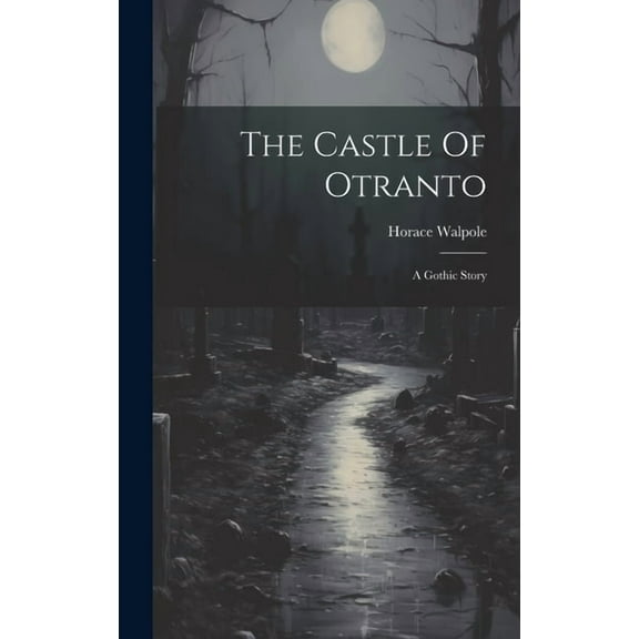 The Castle Of Otranto (Hardcover)
