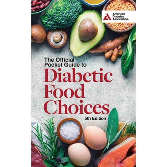 Pre-Owned The Official Pocket Guide to Diabetic Food Choices, 5th Edition (Paperback) 1580407587 9781580407588