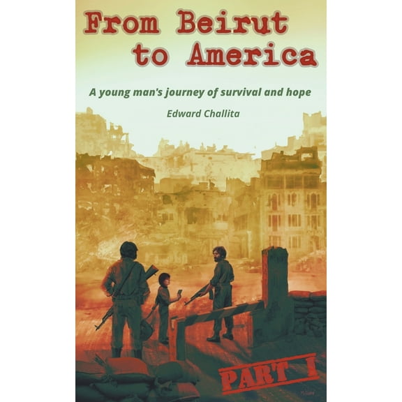 From Beirut to America, (Paperback)