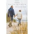 thumbnail image 2 of From Faith to Faith: Fathers, Are You Absent or Abiding?  Paperback  Bill C. Dotson, 2 of 2