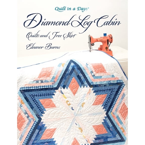 Diamond Log Cabin Quilt Pattern by Eleanor Burns