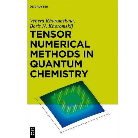 Tensor Numerical Methods in Quantum Chemistry, (Hardcover)