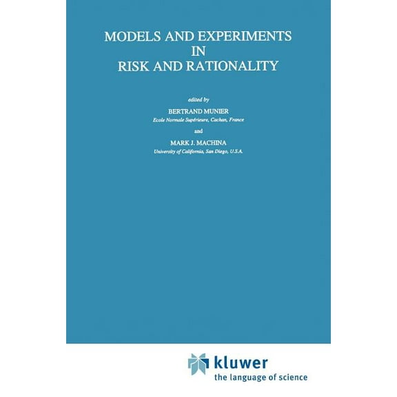 Theory and Decision Library B Models and Experiments in Risk and Rationality, Book 29, (Paperback)