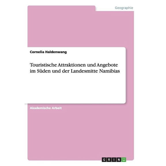 Touristische Attraktionen und Angebote im Süden und der Landesmitte Namibias (Paperback)