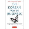 Korean Way in Business: Understanding and Dealing with the South Koreans in Business [Paperback - Used]