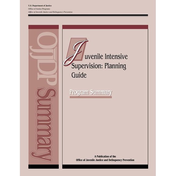 Juvenile Intensive Supervision: Planning Guide (Paperback)