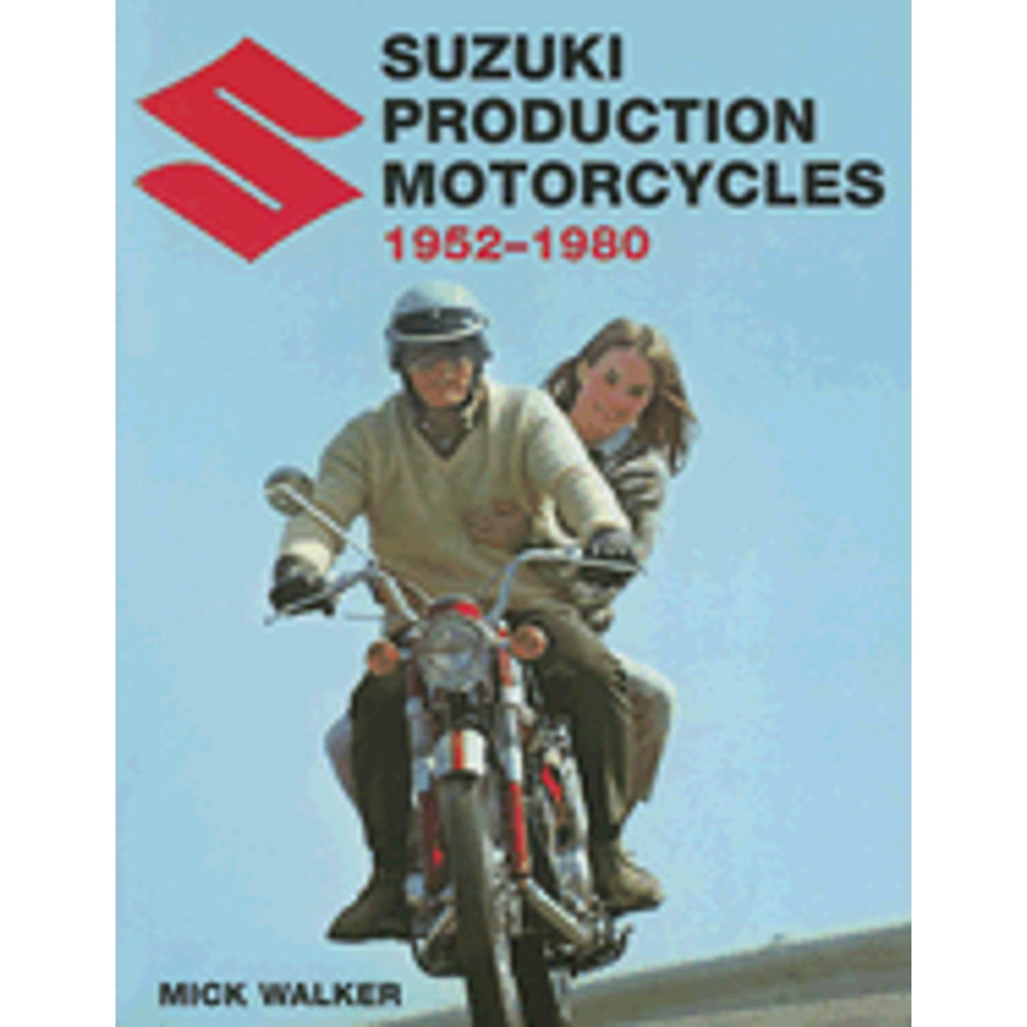 Suzuki Production Motorcycles 1952-1980 (Hardcover)