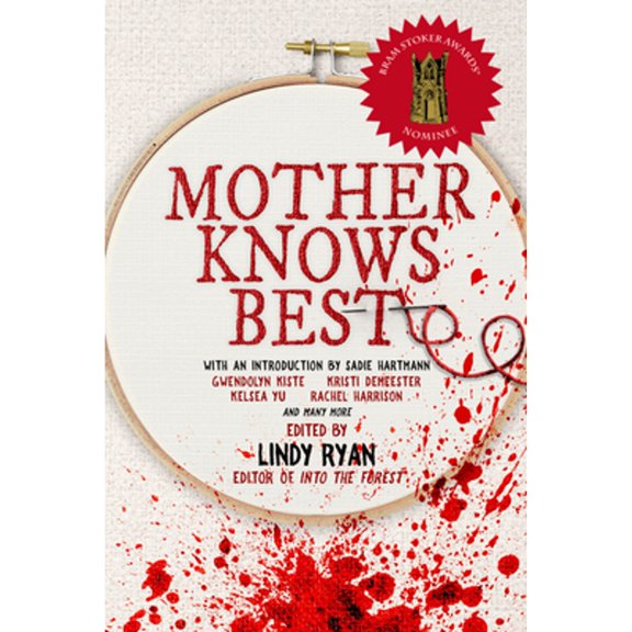 Pre-Owned Mother Knows Best: Tales of Homemade Horror (Paperback) by Lindy Ryan, Sadie Mother Horror Hartmann