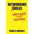 thumbnail image 3 of Networking Kills: Success Through Serving, (Paperback), 3 of 3