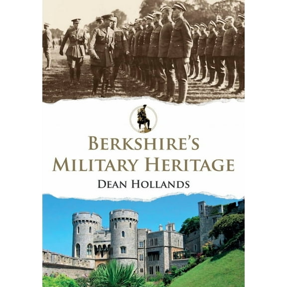 Military Heritage: Berkshire's Military Heritage (Paperback)