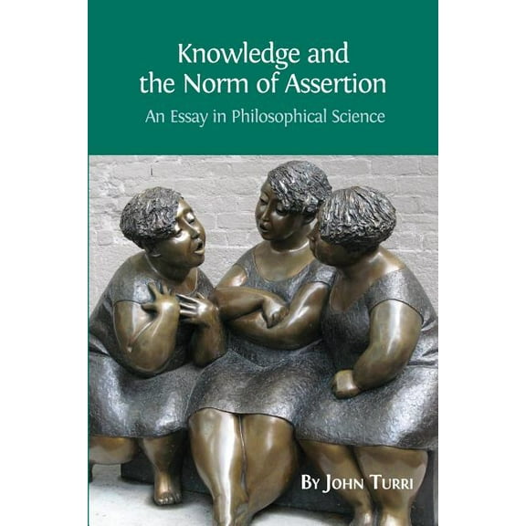 Knowledge and the Norm of Assertion: An Essay in Philosophical Science, (Paperback)
