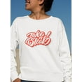 thumbnail image 2 of Take A Break Design Sweatshirt Women -Image by Shutterstock, Female Small, 2 of 4