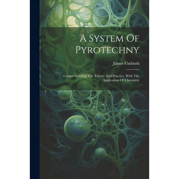 A System Of Pyrotechny (Paperback)