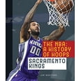 thumbnail image 1 of The NBA: A History of Hoops: Sacramento Kings, 1 of 1