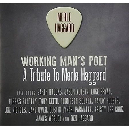 Working Man's Poet: A Tribute Album To Merle Haggard