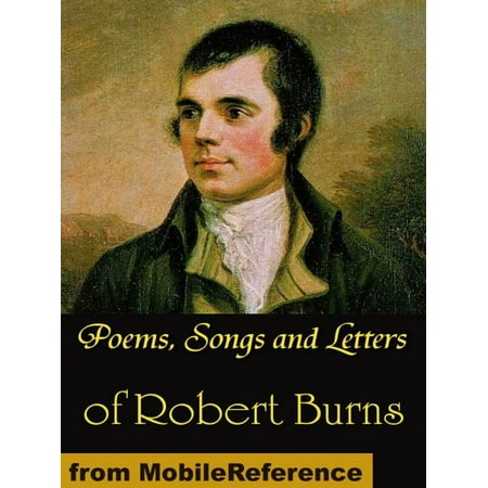 Poems, Songs And Letters Of Robert Burns (Mobi Classics) -