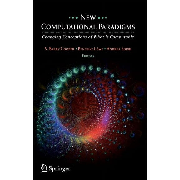 New Computational Paradigms: Changing Conceptions of What Is Computable, (Hardcover)