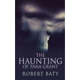 thumbnail image 1 of The Haunting Of Tana Grant, 1 of 1