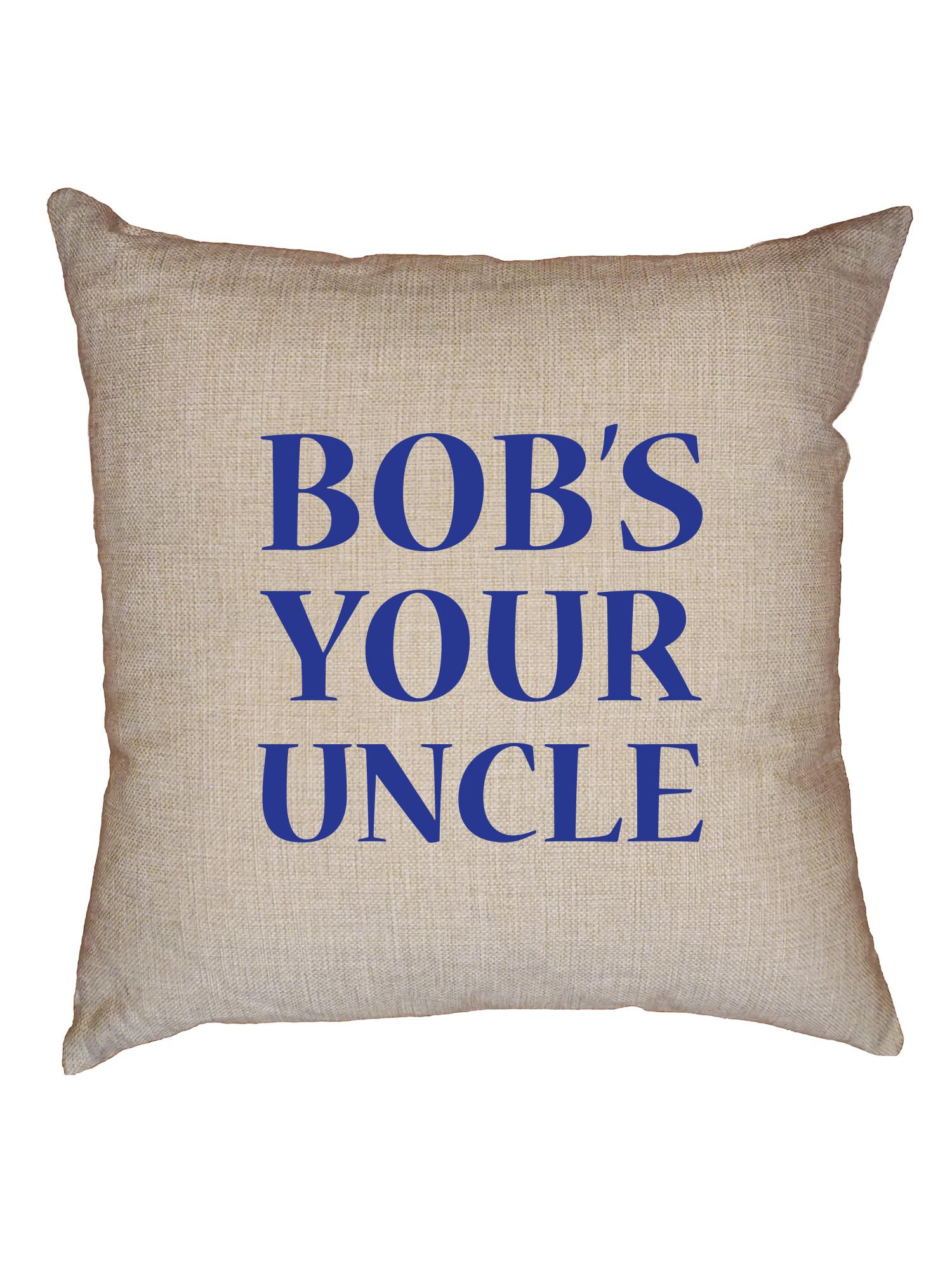 Trendy Bob's Your Uncle Expression Graphic Decorative Linen Throw
