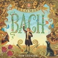 thumbnail image 1 of Becoming Bach, 1 of 2