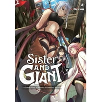 Sister and Giant: A Young Lady Is Reborn Sister and Giant: A Young Lady Is Reborn in Another World, Vol. 2, Book 2, (Paperback)