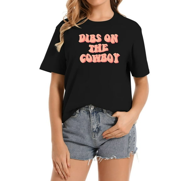 Dibs On The Cowboy Space Cowgirl Outfit 70s Costum Fashionable Graphic Tee for Women - Short Sleeves