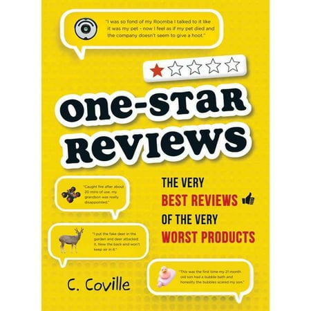 One-Star Reviews: The Very Best Reviews of the Very Worst Products One-Star Reviews: The Very Best Reviews of the Very Worst Products