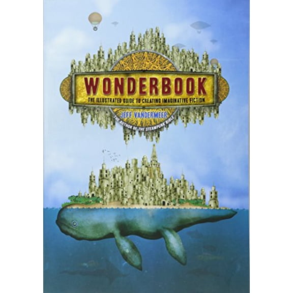 Pre-Owned Wonderbook: The Illustrated Guide to Creating Imaginative Fiction, 9781419704420, 1419704427, Paperback, First Edition edition